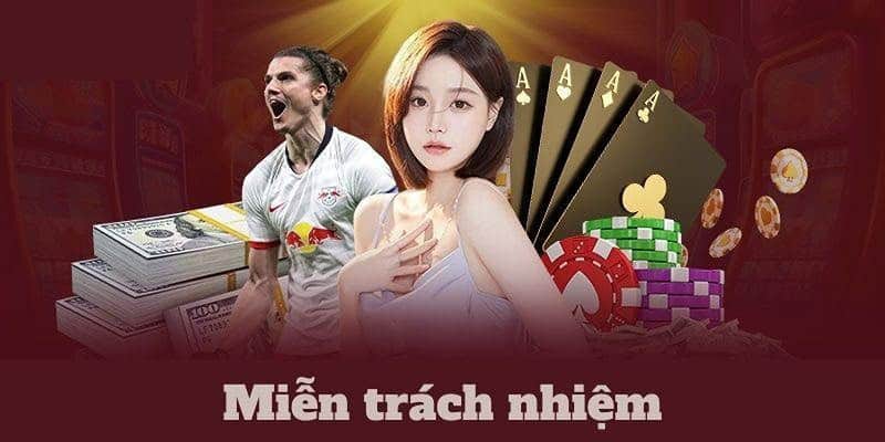 Khi bạn không tuân thủ quy định sẽ bị miễn trừ trách nhiệm