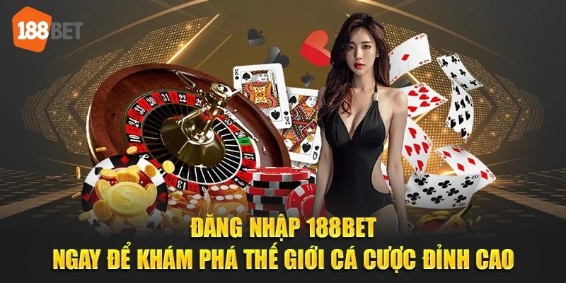 Ưu điểm 188BET mang đến cho khách hàng khi tham gia