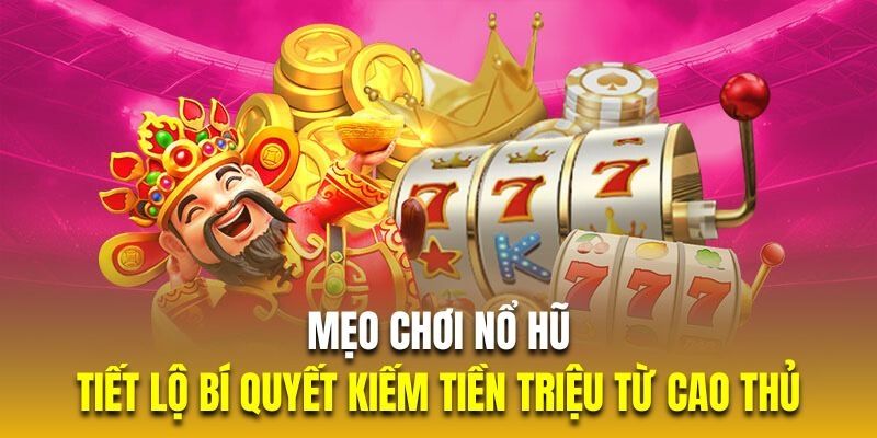 Bỏ túi những tip hay săn ngay quà siêu khủng 